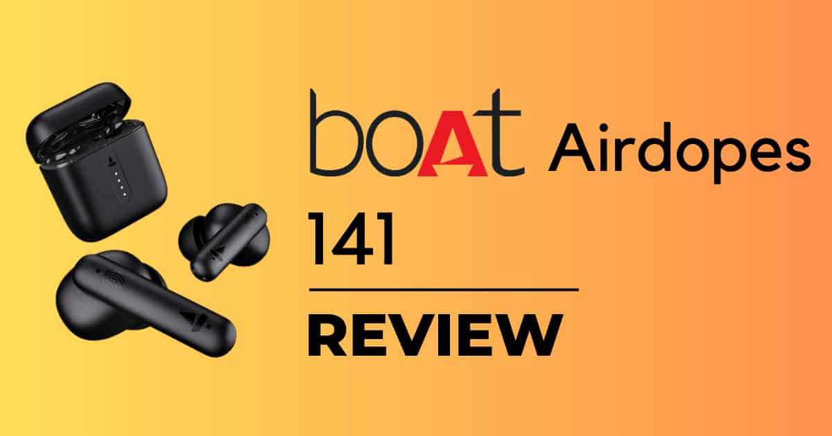 Boat Airdopes 141 review