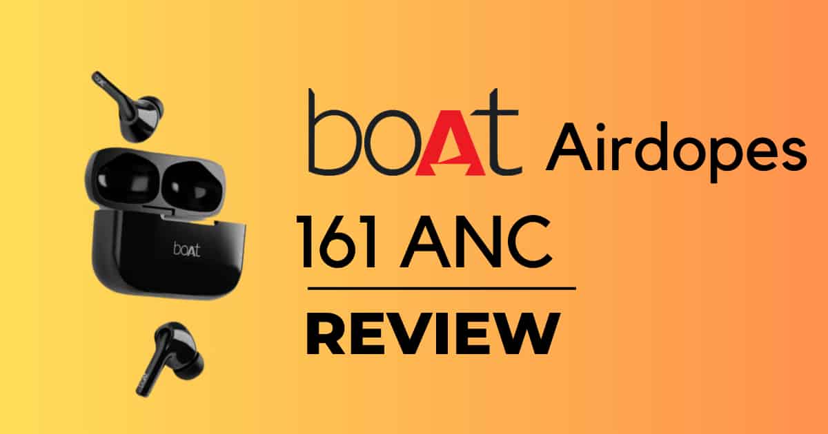 Boat Airdopes 161 Review